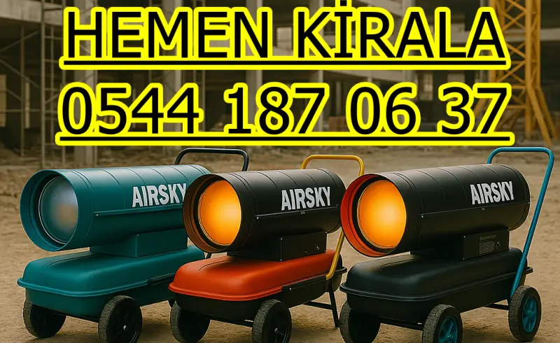 Antalya ve Kepez Kiralık Mazotlu Isıtıcı Elektrikli Isımak