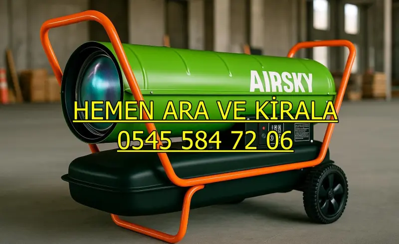 Gaziantep ve Kocaeli Kiralık Mazotlu Isıtıcı Elektrikli Isımak