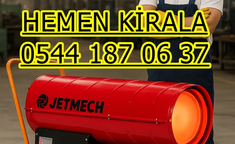 Hatay ve İskenderun Kiralık Mazotlu Isıtıcı Elektrikli Isımak